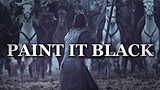 Game Of Thrones | Paint it black