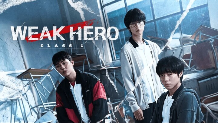 Weak Hero Class 1 EP 8