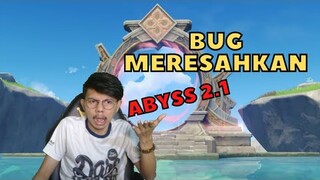 Bug Spiral Abyss 2.1 - Genshin Impact