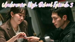 Undercover High School Episode 3