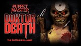 Puppet Master  Doktor Death   2023   **  Watch Full For Free // Link In Description