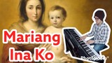Mariang Ina Ko-PianoArr.Trician-PianoCoversPPIA