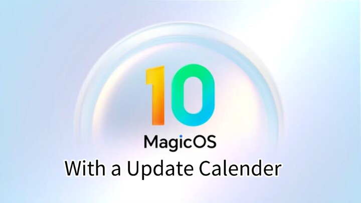 All about MagicOS 10 | Monthly Updates (Update Calender)