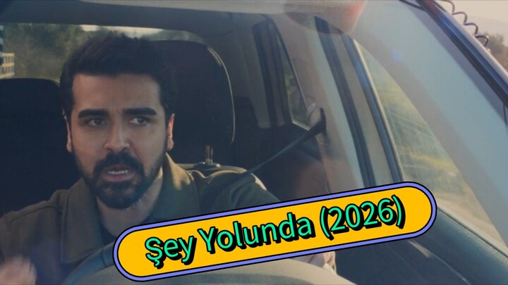 Şey Yolunda (2026)