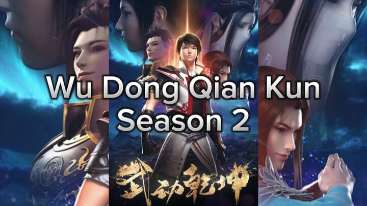 Wu Dong Qian Kun (Season 2) Subtitle Indonesia
