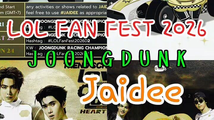 hello international fans please support for lol fan fest 2026 -22-23- 24  Joongdunk and Jaidee