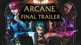 [Vietsub] Arcane: Trailer Cuối Cùng