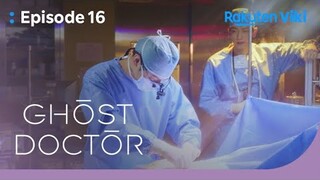 Ghost Doctor - EP16 | Kim Bum Finishes Rain’s Surgery | Korean Drama