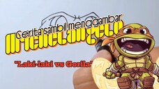 "Laki-laki VS Gorila". Michelangelo TMNT drawing art.