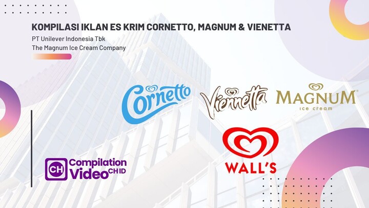Kompilasi Iklan Cornetto, Magnum & Vienetta Wall's
