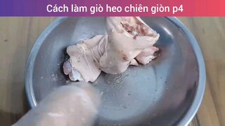 Cách làm giò heo chiên giòn p4