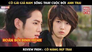 Cô gái giả nam sống thay cuộc đời anh trai - Review phim Cô Nàng Đẹp Trai