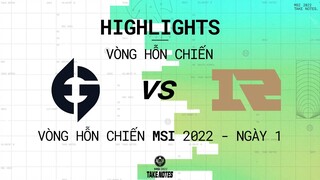 EG vs RNG | Highlights | Ngày 1 - Vòng Hỗn Chiến MSI 2022