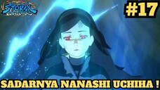 Sadarnya Nanashi Uchiha ! Naruto X Boruto Ultimate Ninja Storm Connections #17