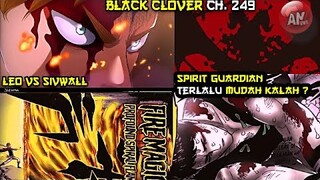 Spirit Guardian Lemah ?| Review Black Clover 249 | Leopold Vs Sivwall