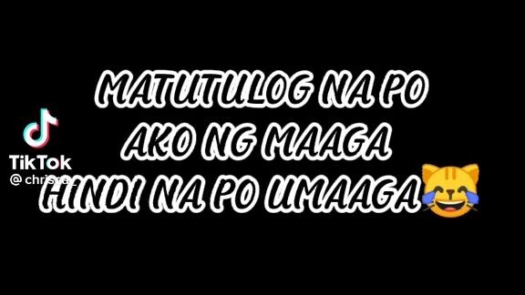 ako yan nag sasabihin na matulog na umaga pero puyat paren mag putaytes gaan ano na hahaha