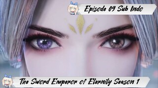 [ EPISODE 09 ] The Sword Emperor of Eternity Season 1 - 1080p Super Duper HD Sub Indo