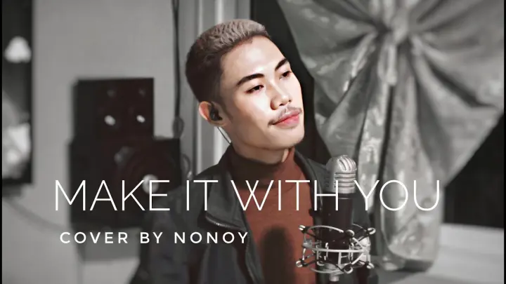 Nonoy Peña - Make It With You