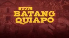 Batang Quiapo: Trailer