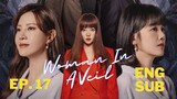 Woman in a Veil (2023) Episode 17 Eng Sub