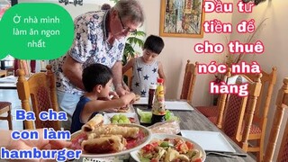 Ăn hamburger,chả giò salade oxã giảm cân về Vn/cho thuê nóc nhà hàng/Cuộc sống pháp/bữa cơm gia đình