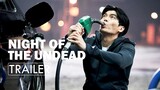 Night of the Undead (2020) ㅣ Korean Movie Trailer