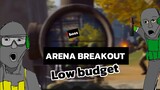 ARENA BREAKOUT EXE - Low budget ( aslinya rungkad )