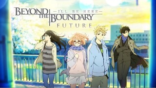 Beyond the Boundary I’ll Be Here – Future (2015) SUB INDO
