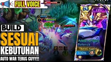 Belerick: build sesuai kebutuhan : auto war terus 🤯(Best build)