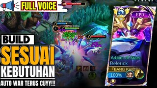 Belerick: build sesuai kebutuhan : auto war terus 🤯(Best build)