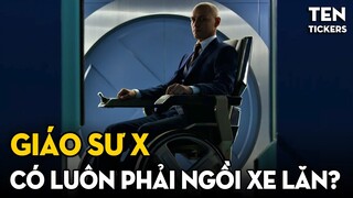 Lý Do Thực Sự Khiến Charles Xavier Ngồi Xe Lăn?! | Tại Sao PROFESSOR X Liệt Nửa Người?!