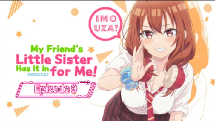 My Friend's Little Sister Has It in for Me! [ Season 1 Episode 9 ] Hindi