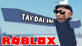 ROBLOX Nhưng Cách Tôi Pắc Cua Với Cánh Tay Dài 1 MÉT