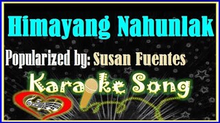 Himayang Nahunlak Karaoke Version by Susan Fuentes -Minus 0ne -Karaoke Cover