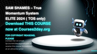 [GET] SAM SHAMES – True Momentum System ELITE 2024 ( TOS only)