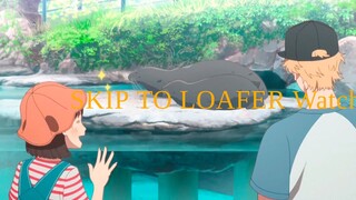 SKIP TO LOAFER Watch Full link in description