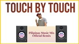 TOUCH BY TOUCH - 80’s HITS (Pilipinas Music Mix Official Remix) EURODISCO | JOY