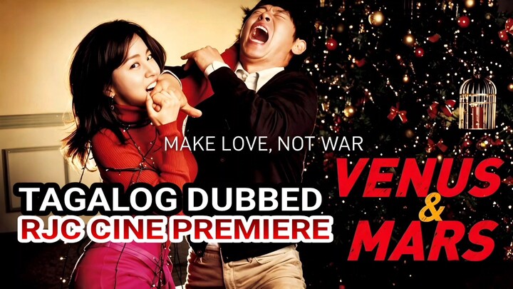 V3NUS AND MARS TAGALOG DUBBED COURTESY OF RJC CINE PREMIERE