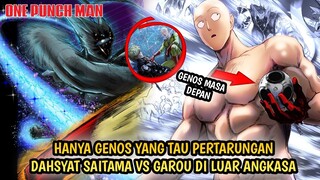 SAITAMA VS GAROU END! GENOS MENGETAHUI PERTARUNGAN MEREKA MELALUI CORE MASA DEPAN | ONE PUNCH MAN