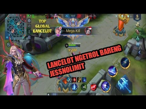 MAIN LANCELOT BARENG JESSNOLIMIT!!! Mobile legend
