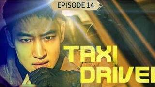 TAXI DRIVER EPISODE 14 FULL HD