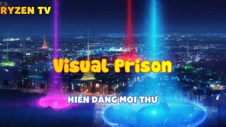 Visual Prison_Hiến dâng mọi thứ