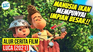 MONSTER LAUT YANG HIDUP SEBAGAI MANUSIA!! | ALUR CERITA LUCA (2021)