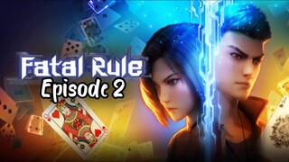 《深渊游戏》 Fatal Rule Episode 2 [Eng sub]