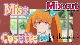[Takt Op. Destiny]  Mix cut | Miss Cosette