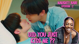 ดื้อเฮียก็หาว่าซน | NAUGHTY BABE ✿ EP 2 [ HIGHLIGHT REACTION ]