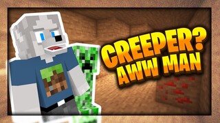 CREEPER? AWW MAN.... (Versi Susah)