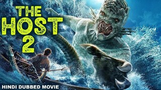 THE HOST 2 - Hollywood Hindi Horror Thriller Full Movie _ Monster