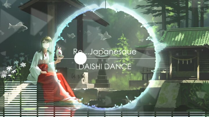 [Âm nhạc 3D♪] "Re...Japanesque" - Daishi Dance