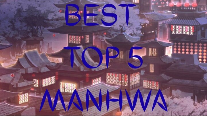BEST TOP 5 MANHWA MURIM